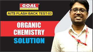 AITS FLASH BACK 03 ORGANIC CHEM SOLUTION [upl. by Ilil708]