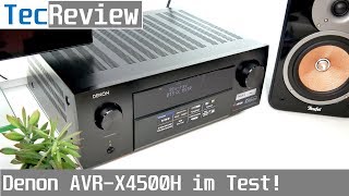 REVIEW Denon AVRX4500H  AVReceiver im Test  TecReview  deutsch  4K [upl. by Ardnuyek811]