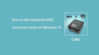 How to clear Bluetooth MIDI connection cache on Windows 10 [upl. by Nyladnek]