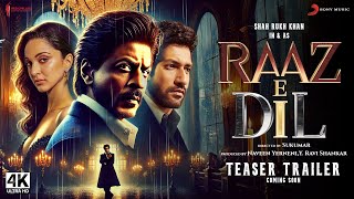 RaazeDil  Trailer  Shah Rukh Khan Kiara Vicky  New Movies Trailers 2025  SRK Upcoming Movies [upl. by Atteram730]