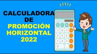 Soy Docente CALCULADORA DE PROMOCIÓN HORIZONTAL 2022 [upl. by Nya]