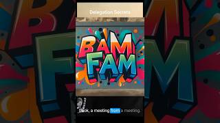 BAM FAM Leadership and Delegation Secrets [upl. by Redle785]