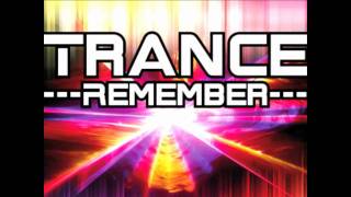 Trance Remember Mix Part 2 by Traxmaniak [upl. by Arst164]