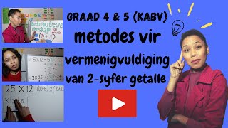 Metodes vir Vermenigvuldiging van 2syfer getalle 2020  Graad 4 amp 5 wiskunde  KABV [upl. by Annai]