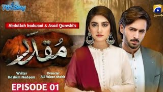 Muqaddar  New Drama  Coming Soon  Ft Teaser 1  Danish Taimoor  Hiba Bukhari  Atif reviews [upl. by Burkitt]