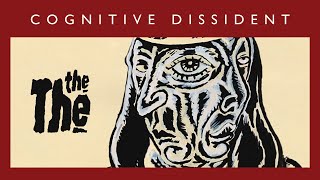 THE THE Cognitive Dissident  Animated Video  New Album Ensoulment Out September 6th [upl. by Ainslie]