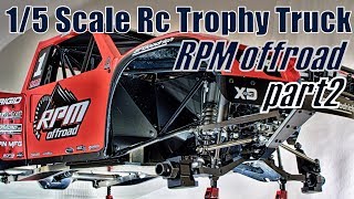 Geiser Bros 15 SCALE RC Trophy Truck  RPM Offroad PT2 [upl. by Vivien]