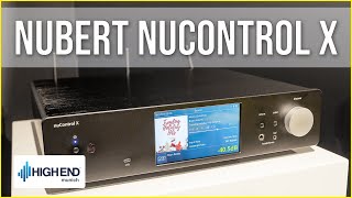 Nubert nuControl X  High End Streaming Vorverstärker im Detail vorgestellt [upl. by Tice430]