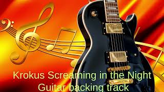 Krokus Screaming in the Night Guitar Backing Track With Vocals [upl. by Nehpets]