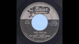 Phil Beasley amp Charley Brown  Good Gosh Gal  Rockabilly 45 [upl. by Pool]