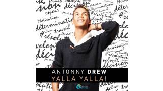 ANTONNY DREW  YALLA YALLA Va De LAvant Audio HQ [upl. by Yorled35]