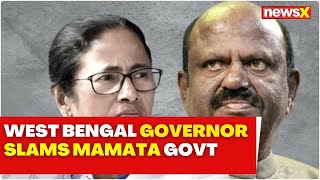 Kolkata Rape Case  West Bengal Governor Slams Mamata Govt Over RG Kar Rape Case  NewsX [upl. by Abra463]