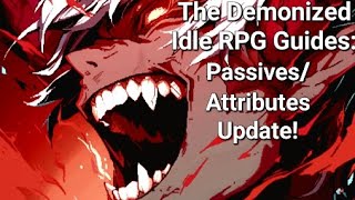 Passive and Attributes Update  The Demonized Idle RPG [upl. by Lacsap792]