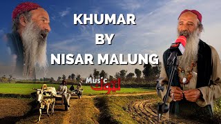 Pashto New Song  Khumar  Nisar Malung  By Latoon Music  2022 [upl. by Inaniel218]