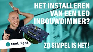 Hoe installeer ik een led inbouw dimmer [upl. by Delphine]