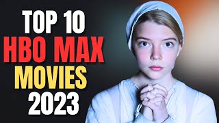 Top 10 Movies To Watch On HBO Max Now 2024  HBO Max Best Movies  HBO Max Best Movies 2024 [upl. by Ronacin388]