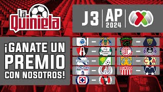 La Quiniela de la Liga MX  Jornada 3 del APERTURA 2024 [upl. by Atcele]