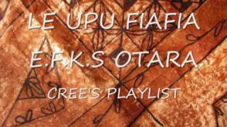 LE UPU FIAFIA  EFKS OTARA [upl. by Naimad]