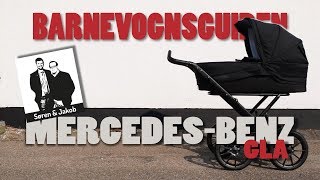 Barnevognsguiden  Mercedes Benz GLA  Stork Barnevogn [upl. by Kynthia19]