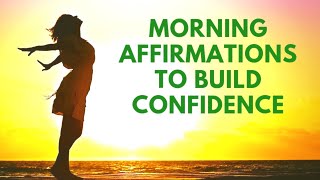 MORNING Affirmations for CONFIDENCE  21 Day Meditation Challenge [upl. by Adaliah]