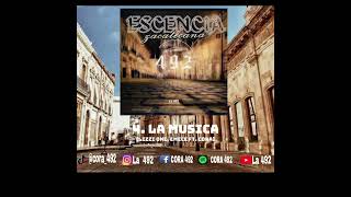 4LA MUSICA  ESCENCIA ZACATECANA LA 492 [upl. by Antebi]