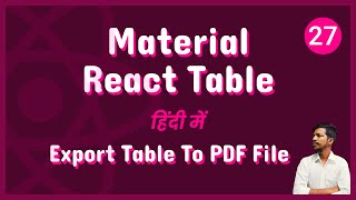 Material React Table V2  Export Table to PDF File 27 [upl. by Jayme]