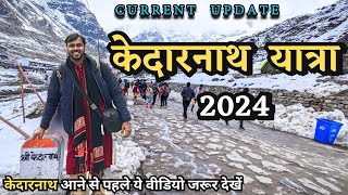 Kedarnath Yatra 2024  केदारनाथ यात्रा संपूर्ण जानकारी  Kedarnath Update  Kedarnath 2024 [upl. by Naitsirhc916]