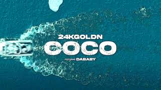 24kGoldn  Coco ft DaBaby Summer Remix [upl. by Latimer438]