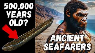 Ancient Seafarers Primitive Humans Conquered The Sea 1 Million Years Ago [upl. by Parthenia]