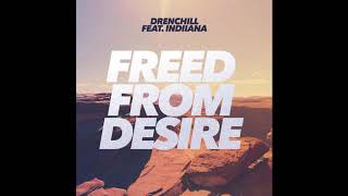 Drenchill ft Indiiana  Freed from Desire Karaoke instrumental demo минус минусовка [upl. by Nailimixam]