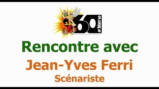 Les 60 ans dAstérix  Rencontre avec JeanYves Ferri [upl. by Lotz958]