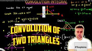 Convolution Integral Example 03  Convolution of Two Triangles [upl. by Naicul]