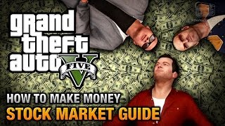 How to make money in GTA 5 Stock Market Guide [upl. by Ulrika]