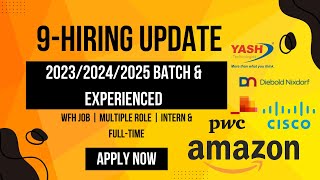 Amazon Hiring  Top 9 Off Campus 202320242025 Batch Hiring UPDATE  Mass Hiring hiringupdate [upl. by Koenig]