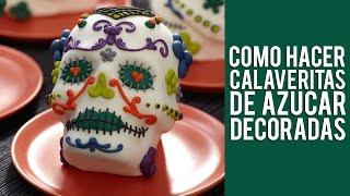 Como Hacer Calaveritas de Azúcar Decoradas [upl. by Alleras]