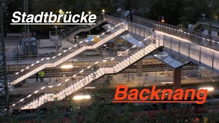 Backnang neue Stadtbrücke Untertitel [upl. by Ronen]