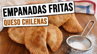 👩‍🍳 Empanadas Fritas de Queso Chilenas  Receta Casera 2024 [upl. by Belvia]