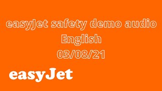 easyJet Safety Demo audio 03082021  FlyAmisLV [upl. by Alamac]