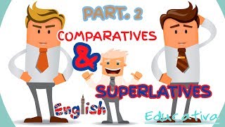 Comparatives and Superlatives Parte 2 [upl. by Dragone]