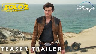 Solo 2 A STAR WARS STORY  First Trailer  Star Wars amp Lucasfilm 4K  the solo trailer [upl. by Grady794]