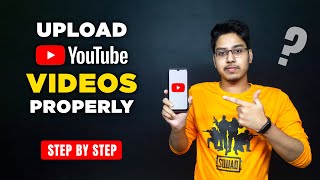 How to Upload Videos on YouTube Properly  Step By Step in Hindi [upl. by Jacqueline]