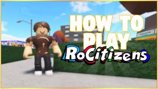 How To Play RoCitizens [upl. by Boulanger]