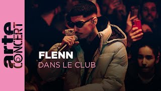 Flenn  Dans le Club  ARTE Concert [upl. by Lenor]