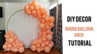 EASY Round Balloon Arch Tutorial TWO WAYS [upl. by Furtek]