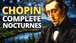 Chopin  Complete Nocturnes [upl. by Haisi231]