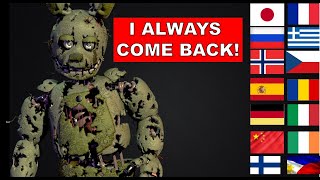 Springtrap voice in 20 LANGUAGES  I Always Come back FNAF [upl. by Marla235]