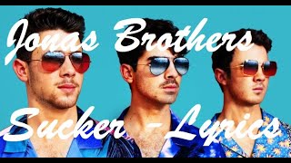 Jonas Brothers  Sucker ♫ Lyrics karaoké Paroles [upl. by Ahsika]