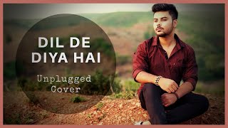 Dil De Diya Hai Jaan Tumhein Denge  Unplugged Cover  Swapneel Jaiswal [upl. by Nawuq]