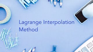 Lagrange Interpolation Method [upl. by Ryun]