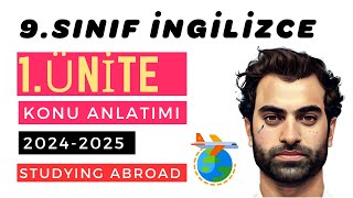 9SINIF İNGİLİZCE 1ÜNİTE KONU ANLATIMI 2024  STUDYING ABROAD [upl. by Mavra]